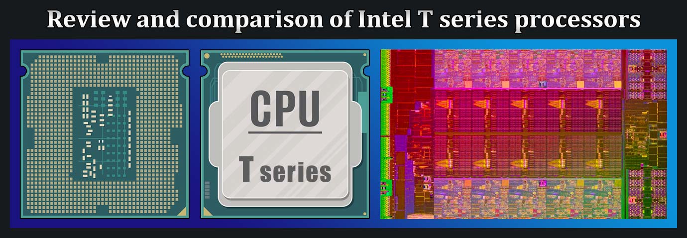 پردازنده های سری تی اینتل intel T series CPU سی پی یو های اینتل کمپانی اینتل